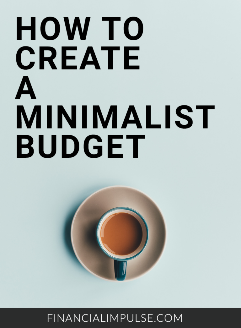 How to Create a Minimalist Budget Financial Impulse