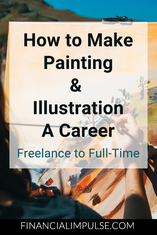 How to Make Painting & Illustration a Career