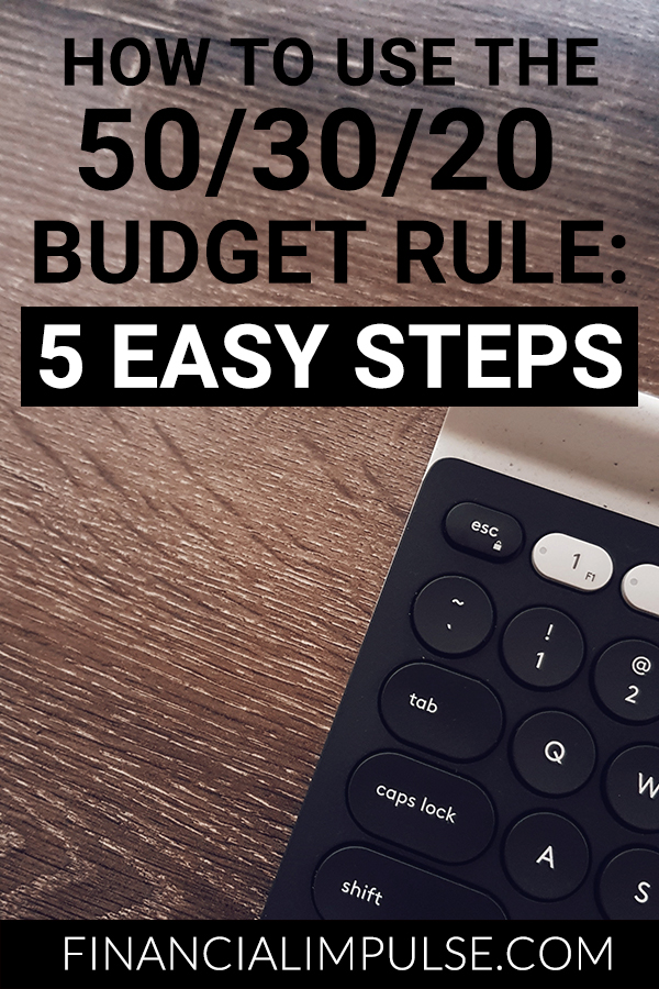 How to Use the 50/30/20 Budget Rule: 5 Easy Steps